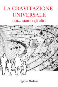 9791220374569 - La gravitazione universale. Noi... siamo gli altri