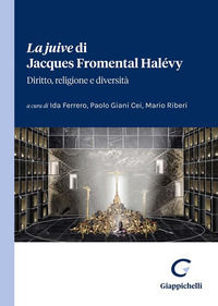 9791221102451 - La «juive» di Jacques Fromental Halévy. Diritto, religione e diversità