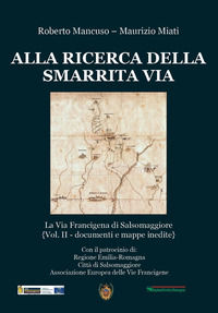 9791221401905 - Alla ricerca della smarrita via. La Via Francigena di Salsomaggiore