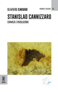 9791221811896 - Stanislao Cannizzaro. Chimica e rivoluzione