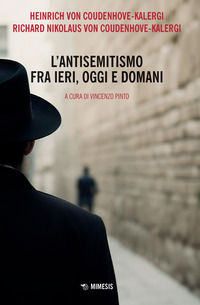 9791222305585 - L'antisemitismo fra ieri, oggi e domani