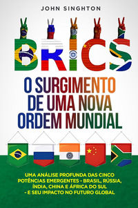 9791222730585 - BRICS. O surgimento de uma nova ordem mundial