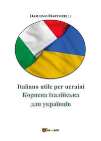 9791222731766 - Italiano utile per ucraini. Ediz. bilingue