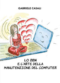 9791222734637 - Lo zen e l'arte della manutenzione del computer