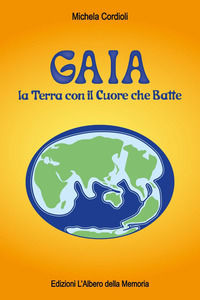 9791222739427 - Gaia. La terra con il cuore che batte