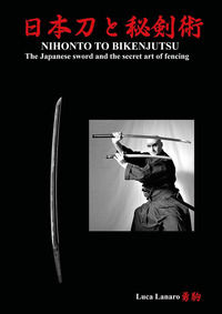 9791222740850 - Nihonto to bikenjutsu. The Japanese sword and the secret art of fencing