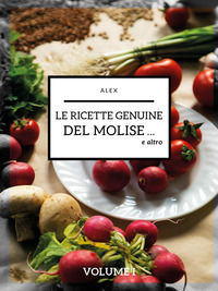 9791222742922 - Le ricette genuine del Molise e altro