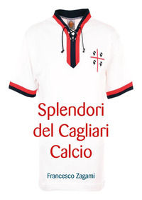 9791222745527 - Splendori del Cagliari calcio