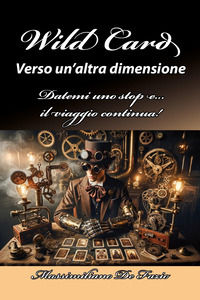 9791222750354 - Wild Card. Verso un'altra dimensione