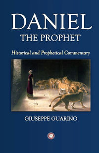 9791223023433 - Daniel. The prophet. Historical and prophetical commentary