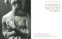 9791254600269 - Canova. Quatre temps. Ediz. illustrata. Vol. 3: Les sculptures de la Gypsotheca De Possagno