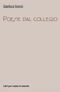 9791254672457 - Poesie dal collegio