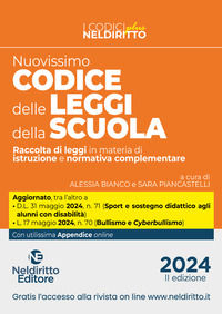 9791254701966 - Il nuovissimo codice delle leggi della scuola. Raccolta di leggi in materia di istruzione e normativa complementare 2024