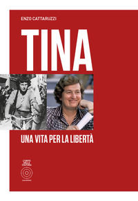 9791254730959 - Tina. Una vita per la libertà