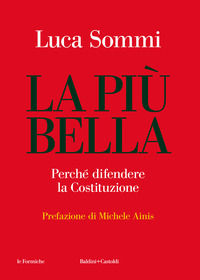 9791254941690 - La più bella. Perché difendere la Costituzione