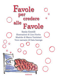 9791255400011 - Favole per credere alle favole