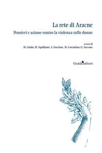 9791255631392 - La rete di Aracne. Pensieri e azione contro la violenza sulle donne