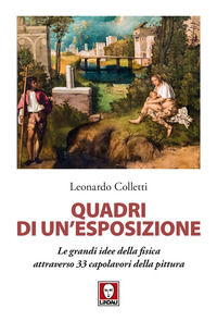 9791255841074 - Quadri di un'esposizione. Le grandi idee della fisica attraverso 33 capolavori della pittura