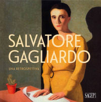 9791255900405 - Salvatore Gagliardo. Una retrospettiva. Catalogo della mostra (Genova, 11 novembre 2023-13 gennaio 2024). Ediz. illustra