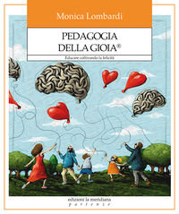 9791256260041 - Pedagogia della gioia®. Educare coltivando la felicità