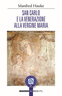 9791259620903 - San Carlo e la venerazione alla vergine Maria