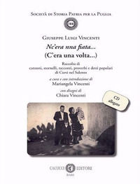 9791259650764 - Nc'era nna fiata... (C'era una volta...). Raccolta di canzoni, stornelli, racconti, proverbi e detti popolari di Cursi n