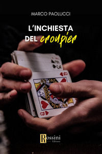 9791259694201 - L'inchiesta del croupier