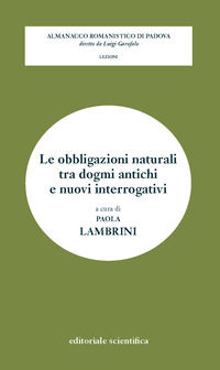 9791259768001 - Le obbligazioni naturali tra dogmi antichi e nuovi interrogativi