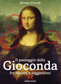 9791259845214 - Il paesaggio della Gioconda fra misteri e suggestioni