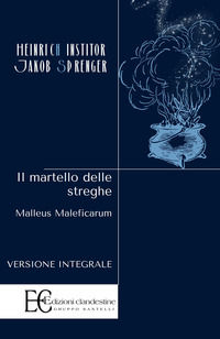 9791259870513 - Il martello delle streghe. Malleus maleficarum