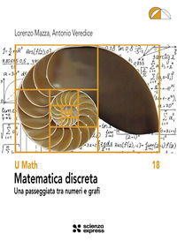 9791280068774 - Matematica discreta. Una passeggiata tra numeri e grafi