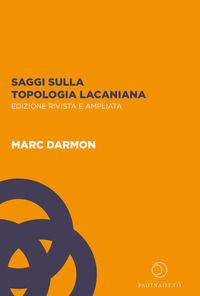 9791280071071 - Saggi sulla topologia lacaniana. Ediz. ampliata