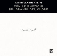 9791280354846 - Con le emozioni più grandi del cuore. Ediz. illustrata