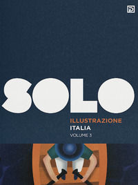 9791280354877 - SOLO Illustrazione Italia. Ediz. illustrata. Vol. 3