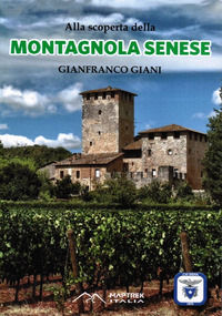 9791280398116 - Alla scoperta della montagnola senese. Ediz. integrale