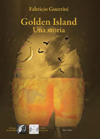 9791280407634 - Golden Island. Una storia