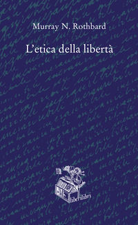 9791280447258 - L'etica della libertà