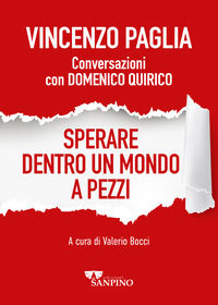 9791280546821 - Sperare dentro un mondo a pezzi. Conversazioni con Domenico Quirico