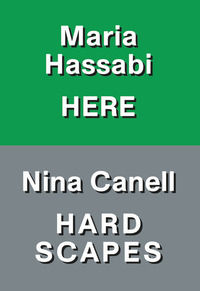 9791280579140 - Nina Canell: hardscapes. Maria Hassabi: here. Ediz. italiana e inglese