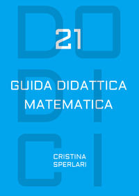 9791280604071 - Dodici-21. Guida didattica matematica