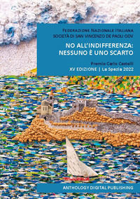 9791280678140 - No all'indifferenza: nessuno è uno scarto. Premio Carlo Castelli. 15ª edizione. La Spezia 2022