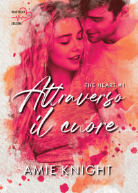 9791280701930 - Attraverso il cuore. The heart. Vol. 1