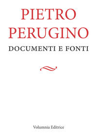 9791280725028 - Pietro Perugino. Documenti e fonti