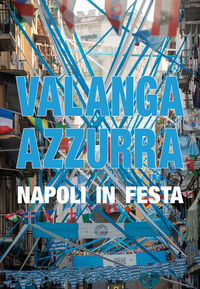 9791280730756 - Valanga azzurra Napoli in festa