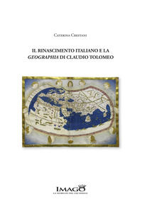 9791280847133 - Il Rinascimento italiano e la geographia di Claudio Tolomeo. Il manoscritto Pluteo 30.3 della Biblioteca Medicea Laurenz