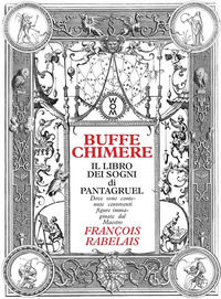 9791281016019 - Buffe chimere. Il libro dei sogni di Pantagruel. Ediz. illustrata