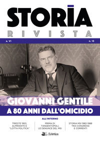 9791281106130 - Storia Rivista (2021). Vol. 13: Giovanni Gentile. A 80 anni dall'omicidio