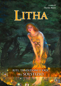 9791281133310 - Litha. Riti, tradizioni e fate del solstizio