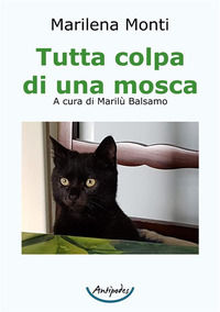 9791281245495 - Tutta colpa di una mosca