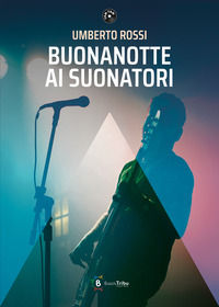 9791281407824 - Buonanotte ai suonatori